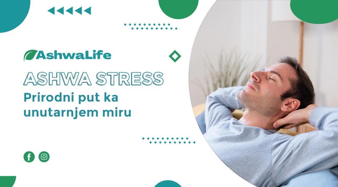 Ashwa Stress: Prirodni put ka unutarnjem miru