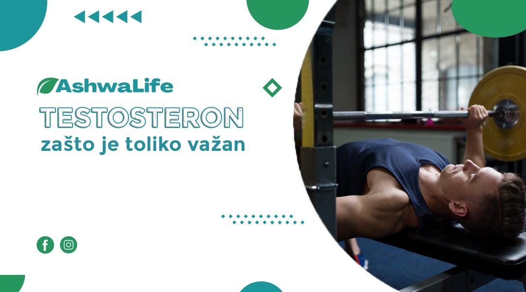 Zašto je testosteron toliko važan?