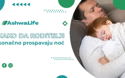 Kako da roditelji konačno prospavaju noć: Prirodna podrška uz Ashwa Sleep